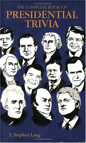 Stock image for The Complete Book of Presidential Trivia for sale by Better World Books