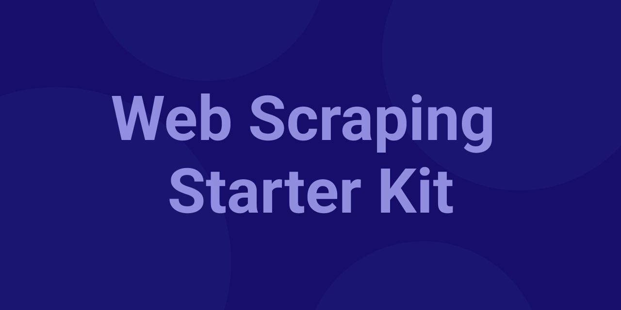 Web-Scraping-Starter-Kit