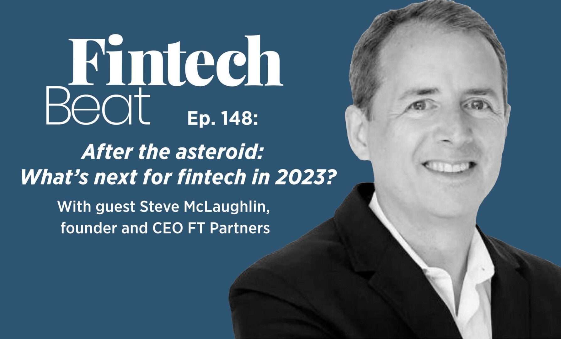 Steve McLaughlin, founder and CEO of FT Partners.