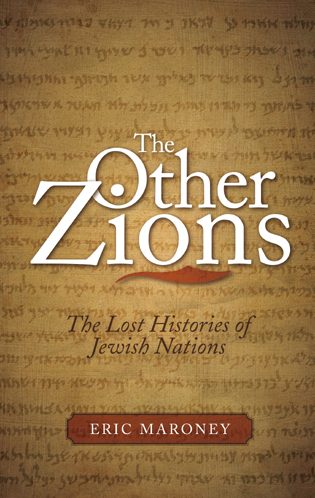 Cover image for the book The Other Zions: The Lost Histories of Jewish Nations