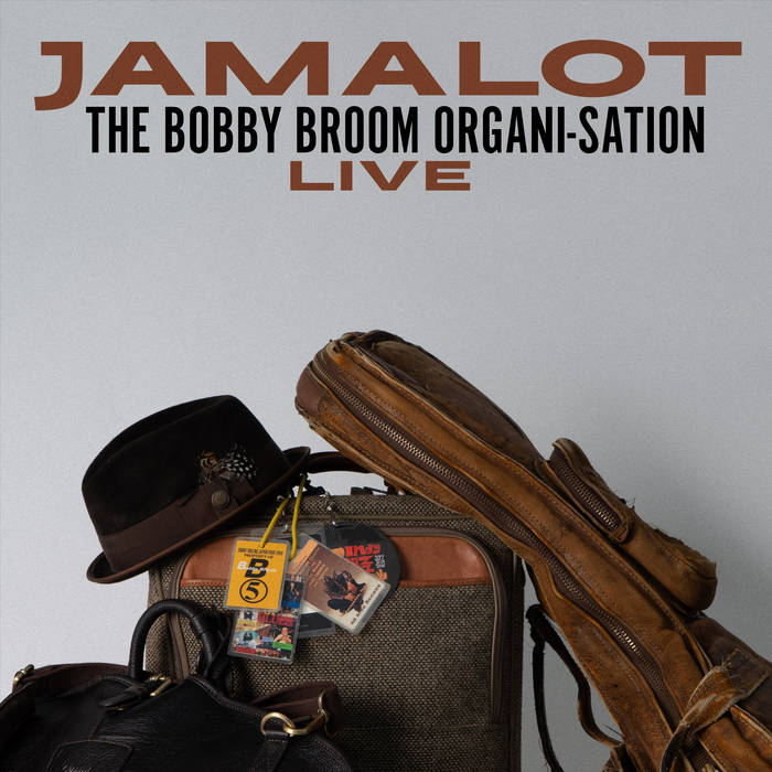 Bobby Broom Organi-Sation - Jamalot