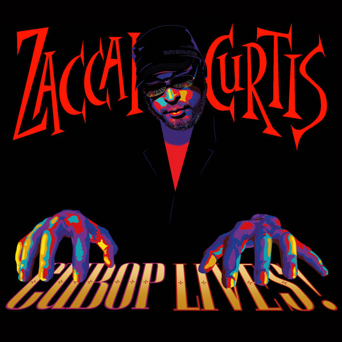 Zaccai Curtis - Cubop Lives!