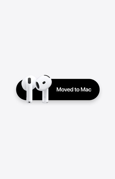 AirPods 4, Moved to Mac