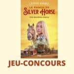 Jeu concours : Le ranch de Silver Horse !