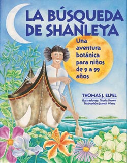 >La Búsqueda de Shanleya: Una aventura botánica para niños de 9 a 99 años.