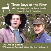 The Art of Nothing: Wilderness Survival Video Series, Vol. 1.