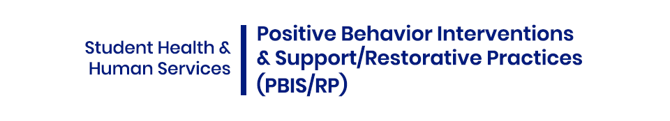 SHHS and Positive Behavior Interventions & Support/Restorative Practices (PBIS/RP) - top banner