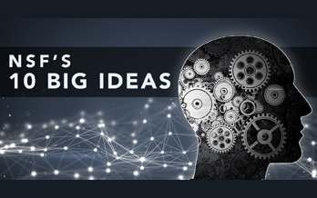 NSF's Big Ideas