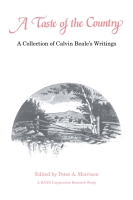 Cover image for A Taste of the Country: A Collection of Calvin Beale's Writings Edited by Peter A. Morrison