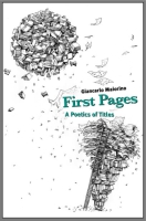 Cover image for First Pages: A Poetics of Titles By Giancarlo Maiorino